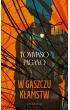W g�szczu k�amstw