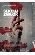 Sekcja zw�ok. True crime. Historie z prosektorium