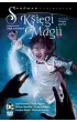 DC Black Label Drugie quarto. Ksi�gi Magii. Sandman Uniwersum. Tom 2