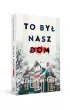 To by� nasz dom