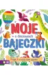 Moje bajeczki. O dinozaurach
