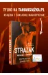 Stra�ak. Igraj�c z ogniem. Faceci do wynaj�cia