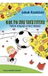 Gol to nie wszystko. Twoja ksi��ka o pi�ce no�nej