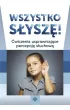 Wszystko s�ysz� �wiczenia usprawniaj�ce percepcj� s�uchow�