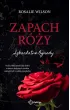 Zapach r�y. Szkar�atne Ogrody. Tom 1