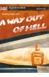 A way out of hell. Angielski krymina� z �wiczeniami. Poziom B1-B2