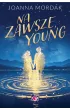 Na zawsze, Young