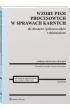 Wzory pism procesowych w sprawach karnych dla obro�c�w i pe�nomocnik�w z obja�nieniami