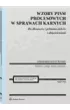 Wzory pism procesowych w sprawach karnych dla obro�c�w i pe�nomocnik�w z obja�nieniami