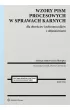 Wzory pism procesowych w sprawach karnych dla obro�c�w i pe�nomocnik�w z obja�nieniami