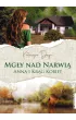 Mg�y nad Narwi�. Anna i Kr�g Kobiet
