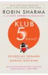 Klub 5 rano. Szczliwy poranek zmienia wszystko