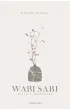 Wabi Sabi. W �yciu codziennym