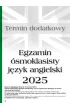KSIAZECZKA EDUK A4 TESTY OSMOKLASISTY J.ANGIELSK