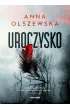 Uroczysko. Zbrodnie czorszty�skie. Tom 3