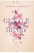 Gentle Heart. Seria Scarlet Luck.Tom 3