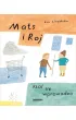 Mats i Roj. Kto� si� wprowadza