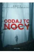 Oddaj to nocy