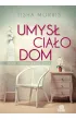 Umys�, cia�o, dom