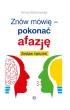 Zn�w m�wi� pokona� afazj�. Zestaw �wicze�