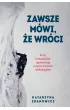 Zawsze mówi, że wróci – Katarzyna  Zdanowicz – okładka ebook