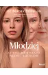 M�odziej. Anti-age. Jak wygl�da� pi�knie i naturalnie