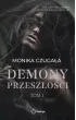 Demony przesz�o�ci. Tom 1