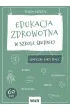 Edukacja zdrowotna. Graficzne karty pracy dla szko�y �redniej