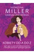 Kobiety od A do Z, czyli o tym, co wa�ne dla kobiecej to�samo�ci, o emocjach, postawach i �yciowych wyborach