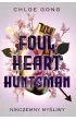 Foul Heart Huntsman. Nikczemny myliwy