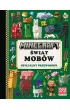 Minecraft. �wiat mob�w. Oficjalny przewodnik