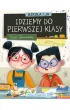 Szkoa i ja. Idziemy do pierwszej klasy