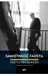 Samotno�� Fausta. Krzysztof Zanussi w rozmowie z Jackiem Moskw�