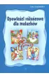 Opowieści różańcowe dla maluchów