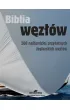Biblia w�z��w. 200 najbardziej przydatnych �eglarskich w�z��w
