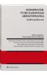 Stosowanie tymczasowego aresztowania. Analiza praktyczna