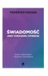 �wiadomo�� jako podstawa istnienia. �ycie, komputery i natura cz�owieka