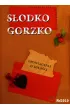 Słodko gorzko. Opowiadania o miłości. – Antologia – okładka ebook