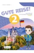 Gute Reise! 2. Zeszyt �wicze� do nauki j�zyka niemieckiego. Klasa 5