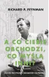 A co ciebie obchodzi, co my�l� inni? Dalsze przypadki ciekawego cz�owieka