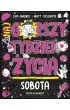 Sobota. Najgorszy tydzie� �ycia