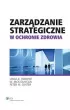 Zarz�dzanie strategiczne w ochronie zdrowia