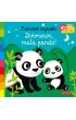 Dobranoc, ma�a pando! Akademia M�drego Dziecka. Pierwsze bajeczki