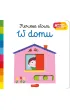 W domu. Akademia m�drego dziecka. Pierwsze s�owa