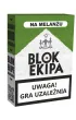 Blok Ekipa. Na Melan�u
