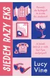 Siedem razy eks – Lucy  Vine – okładka ebook
