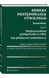 Kodeks post�powania cywilnego. Komentarz. Tom 6. Mi�dzynarodowe post�powanie cywilne. S�d polubowny (arbitra�owy)