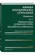 Kodeks post�powania cywilnego. Komentarz. Tom 6. Mi�dzynarodowe post�powanie cywilne. S�d polubowny (arbitra�owy)