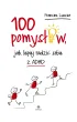 100 pomys��w, jak lepiej radzi� sobie z ADHD