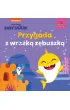Przygoda z wr�k� z�buszk�. Baby Shark